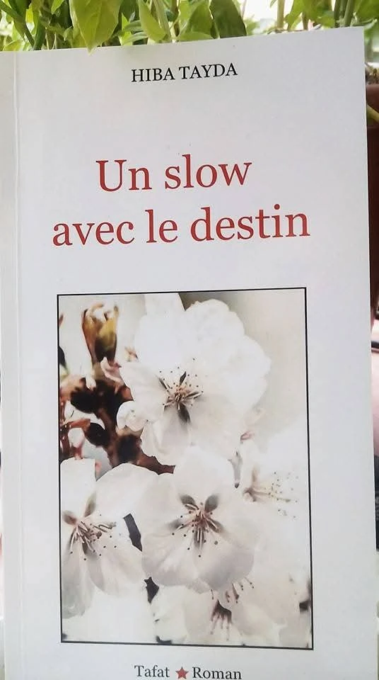 « Un Slow avec le destin » de Hiba Tayda