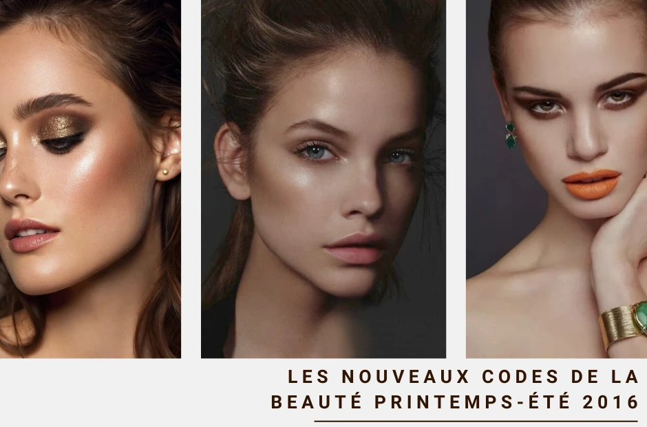  Éclat Estival : Les Nouveaux Codes de la Beauté Printemps-Été 2016